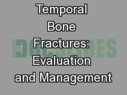 Pediatric Temporal Bone Fractures: Evaluation and Management