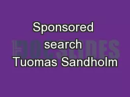 Sponsored search Tuomas Sandholm