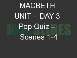 MACBETH UNIT – DAY 3 Pop Quiz – Scenes 1-4