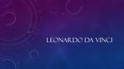 Leonardo Da Vinci Leonardo Da Vinci