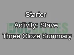Starter Activity: Stave Three Cloze Summary