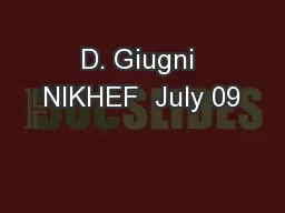 D. Giugni NIKHEF  July 09