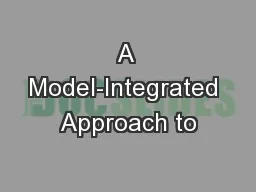 A Model-Integrated Approach to