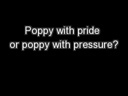 Poppy with pride or poppy with pressure?