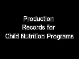 Production Records for Child Nutrition Programs