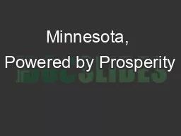 Minnesota, Powered by Prosperity