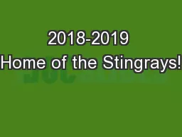 2018-2019 Home of the Stingrays!