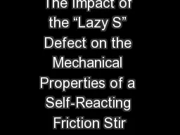 The Impact of the “Lazy S” Defect on the Mechanical Properties of a Self-Reacting