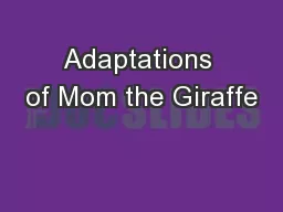 Adaptations of Mom the Giraffe