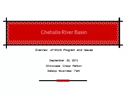 Chehalis River Basin Overview of Work Program and Issues