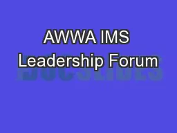 AWWA IMS Leadership Forum