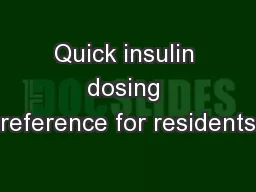 Quick insulin dosing reference for residents