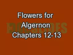 Flowers for Algernon Chapters 12-13