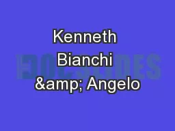 Kenneth Bianchi & Angelo