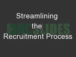 Streamlining the Recruitment Process