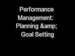 Performance Management:  Planning & Goal Setting