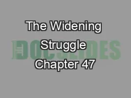 The Widening Struggle Chapter 47