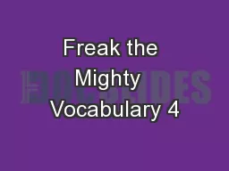 Freak the Mighty  Vocabulary 4