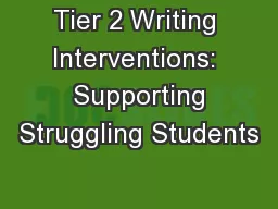 Tier 2 Writing Interventions:  Supporting Struggling Students