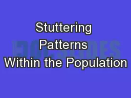 Stuttering Patterns Within the Population