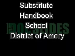 Substitute Handbook School District of Amery