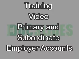 JobLink Training Video Primary and Subordinate Employer Accounts