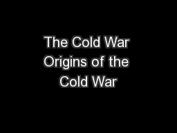 The Cold War Origins of the Cold War