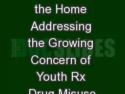Prevention in the Home Addressing the Growing Concern of Youth Rx Drug Misuse