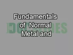 Fundamentals of  Normal Metal and
