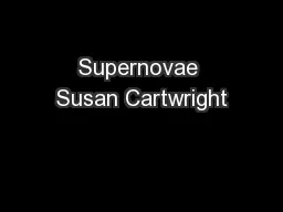 Supernovae Susan Cartwright