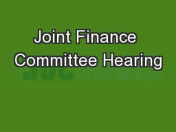Joint Finance Committee Hearing