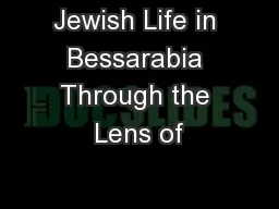 Jewish Life in Bessarabia Through the Lens of