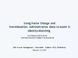 Using Name Change and  Non-Education Administrative Data to Assist in Identity Matching