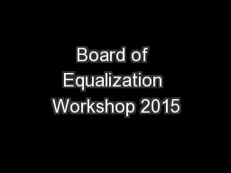 Board of Equalization Workshop 2015