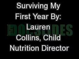 Surviving My First Year By: Lauren Collins, Child Nutrition Director