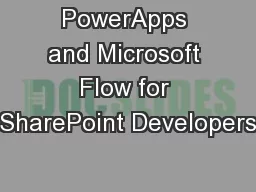 PowerApps and Microsoft Flow for SharePoint Developers