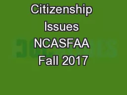 Citizenship Issues NCASFAA Fall 2017