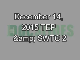 December 14, 2015 TEP & SWTC 2