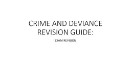 SOCIOLOGY – CRIME AND DEVIANCE REVISION GUIDE: