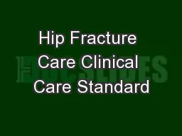 Hip Fracture Care Clinical Care Standard