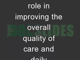 playing a vital and integral role in improving the overall quality of care and daily nutritional