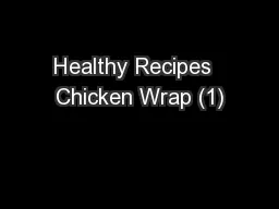 Healthy Recipes  Chicken Wrap (1)
