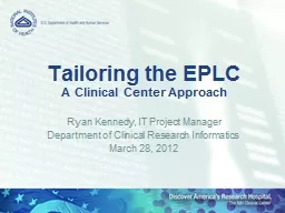 Tailoring the EPLC A Clinical Center Approach