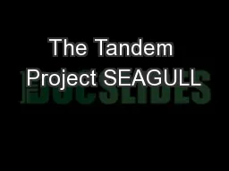 The Tandem Project SEAGULL