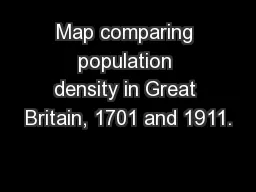 Map comparing population density in Great Britain, 1701 and 1911.
