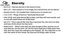 Eternity Eccl 3:11 – God set eternity in the hearts of men