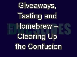 Samples, Giveaways, Tasting and Homebrew – Clearing Up the Confusion