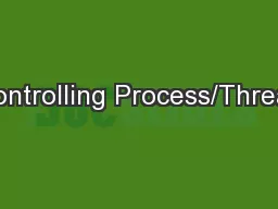 Controlling Process/Thread