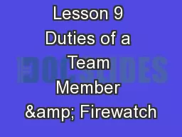 Lesson 9 Duties of a Team Member & Firewatch