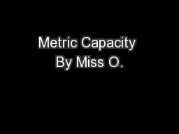 Metric Capacity By Miss O.